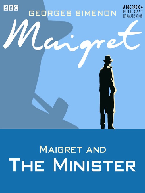 Georges Simenon创作的Maigret and the Minister作品的详细信息 - 可供借阅